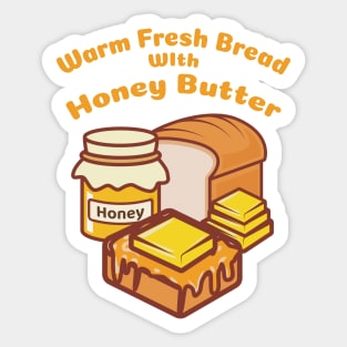 Warm Fresh Bread With Honey Butter Sticker